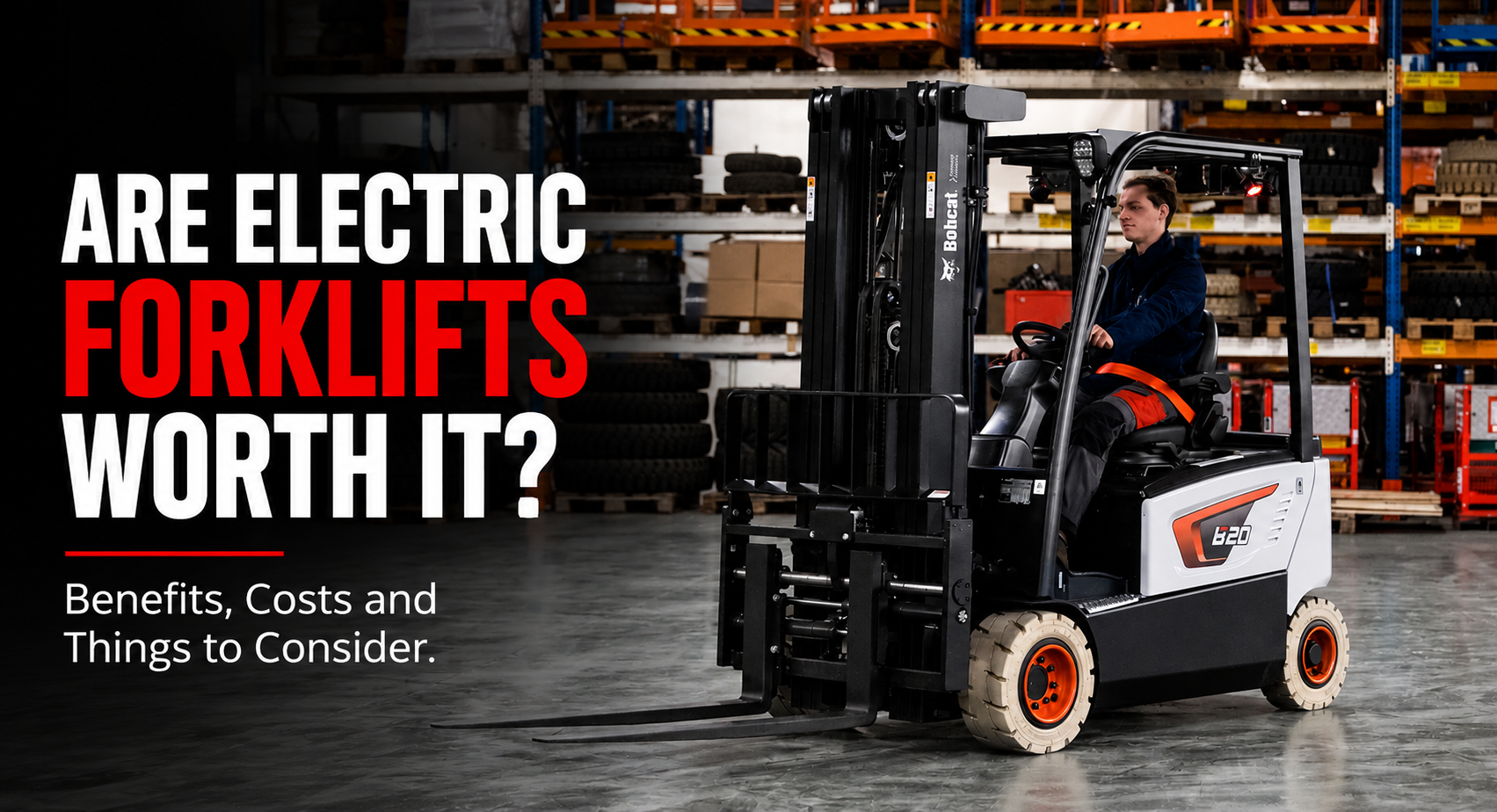 Are Electric Forklifts Worth It?